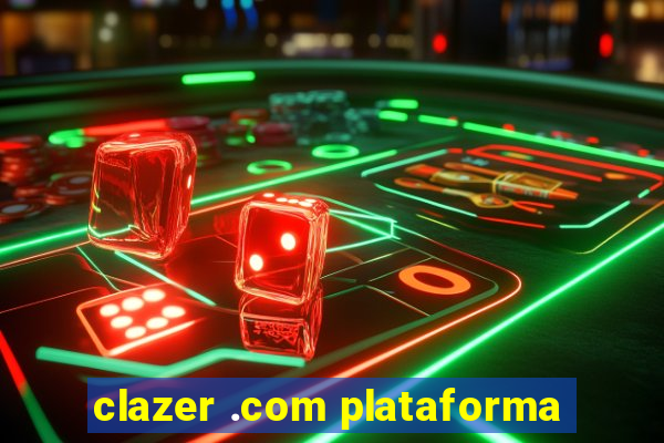 clazer .com plataforma